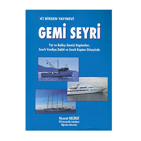 Gemi Seyri / Nusret Belirdi