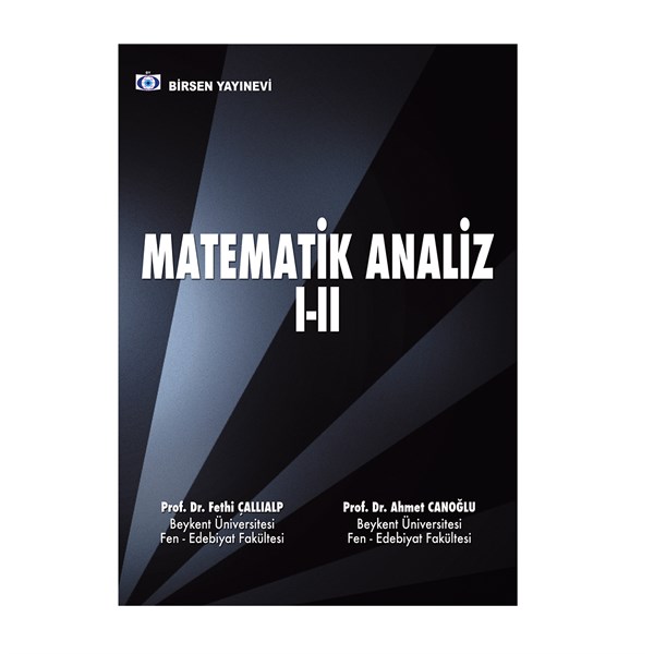 Matematik Analiz 1-2 / Prof. Dr. Ahmet Canoğlu - Prof. Dr. Fethi Çallıalp