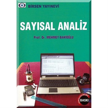 Sayısal Analiz / Prof. Dr. Mehmet Bakioğlu
