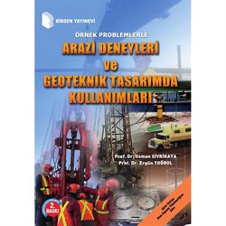 Arazi Deneyleri ve Kullanımları / Prof. Dr. Osman Sivrikaya, Prof Dr. Ergün Toğrol