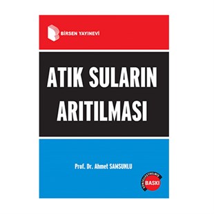 Atık Suların Arıtılması / Prof. Dr. Ahmet Samsunlu