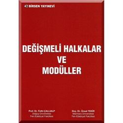Değişmeli Halkalar ve Modüller / Prof. Dr. Fethi Çallıalp - Doç. Dr. Ünsal Tekir